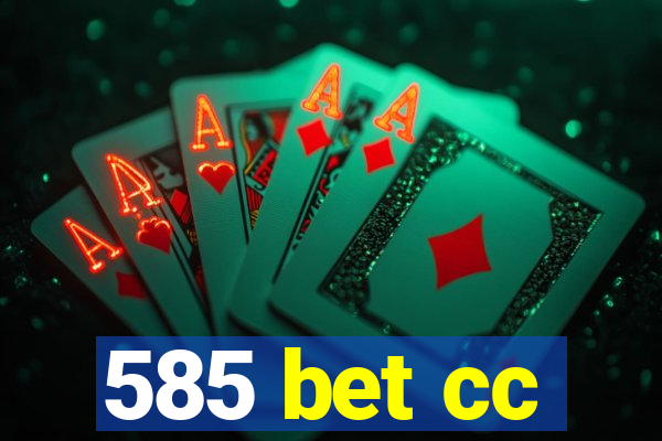 585 bet cc